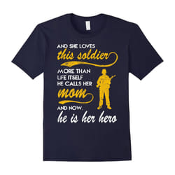 She loves this soldier and now he is her hero T shirt-Father's Day - M