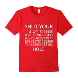 Shut Your Pi Hole I Love Math & Science â Science T shirt-Father's Day - M