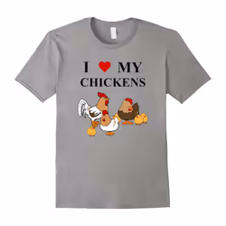 I Love My Chicken T-shirt â pet chickens farmer tshirt tee-Father's Day - XXL