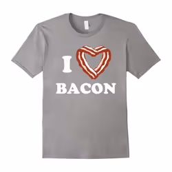 I Love Heart Bacon T-Shirt-Father's Day - XL
