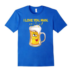 Drinking T-shirt, Beer Mug, I Love You Man, Beer Drinker Tee-Father's Day - XL