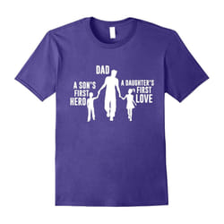 Dad a Sons First Hero a Daughters First Love Shirt-Father's Day - S