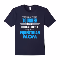 Equestrian Mom T shirt â Christmas Gifts For Mom-Father's Day - M