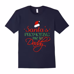 Santas Promoting Me To Daddy Dad Christmas Maternity T-Shirt-Father's Day - L