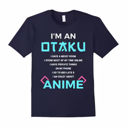 I'm an Otaku Anime Lover Gift T-Shirt-Father's Day - L