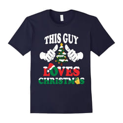 This Guy Loves Christmas T-shirt â Love Christmas T-shirt-Father's Day - L