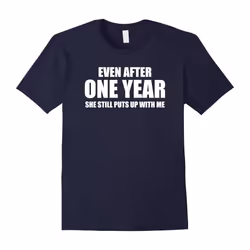 1 Year Anniversary Shirt | Funny Relationship Gifts for Him-Father's Day - L