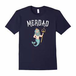Merdad TShirt Father of A Mermaid Birthday TShirt-Father's Day - L