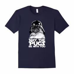 May The Pugs Be With You T-Shirt Funny Pug Dog Lovers Quotes-Father's Day - XL