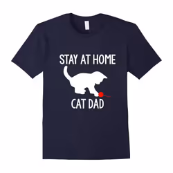 Stay At Home Cat Dad Feline Love T-Shirt-Father's Day - L