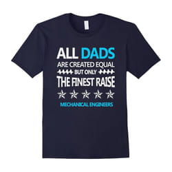 Mens Dad Shirts, All Dads Raise Mechanical Engineers-Father's Day - XXXL