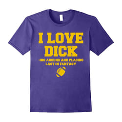 Funny Fantasy Football T-shirt, I Love Dicking Around Shirt-Father's Day - L
