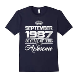 September 1987 30th Birthday Gifts 30 yrs old Bday T-shirt-Father's Day - XXXL