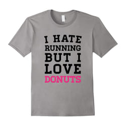 I Hate Running: But I Love Donuts Funny Gym T-Shirt-Father's Day - L