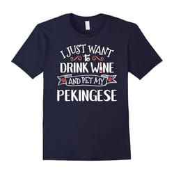 Pekingese T-Shirt for Wine Lovers & Dog Owners-Father's Day - M