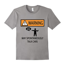 Warning May Spontaneously Talk About Cars Car Lover T-Shirt-Father's Day - M
