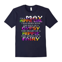 I'm A May Hippie Girl T-Shirt Funny Hippie Gifts-Father's Day - L