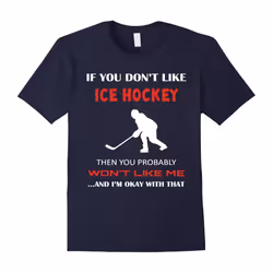 Ice Hockey shirt â Okay I love ice hockey-Father's Day - L