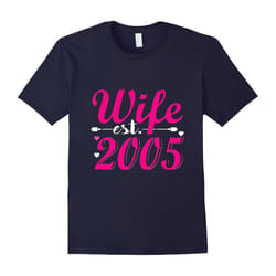 Best Wife since 2005 T shirt. Anniversary Gifts for Her-Father's Day - XXL