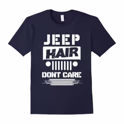 Jeep Hair Don't Care Car Enthusiast Lover Cute Funny T-Shirt-Father's Day - M