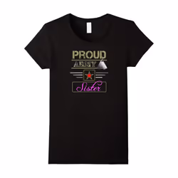 Womens Proud Army Sister TShirt Cute Service Top Family Patriotic-Father's Day - XXXL