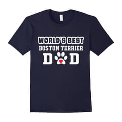 World's Best Boston Terrier Dad T-Shirt Dog Owner Lover Tee-Father's Day - XXXL