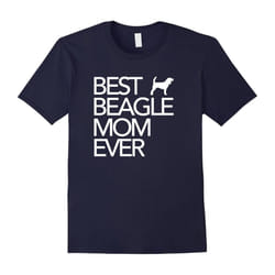 Best Beagle Mom Ever Dog Lover Gift T-Shirt-Father's Day - L
