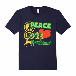Greyhound Shirt â Peace Love Greyhound T shirts-Father's Day - XL