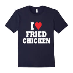 âI Love Fried Chickenâ T-shirt-Father's Day - M