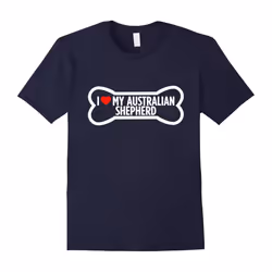 I Heart Love My Australian Shepherd Cute Dog Bone T-Shirt-Father's Day - XXL