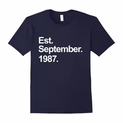 Est September 1987 Shirt Awesome 30th Birthday Gifts TShirt-Father's Day - XXL