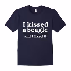 Funny I kissed a Beagle and I liked it T-shirt Dog Lovers-Father's Day - XXXL