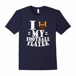 I LOVE (Heart) My Football Player Tshirt MOM DAD GRANDPARENT-Father's Day - XXL