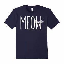 MEOW! Cats Whiskers Cute Love Animals T-Shirt-Father's Day - XXXL