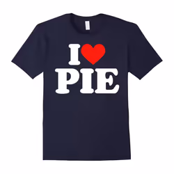 I love Pie Shirt I heart Pie Tee-Father's Day - XL
