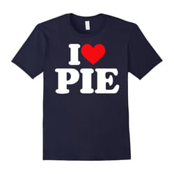 I love Pie Shirt I heart Pie Tee-Father's Day - XXL