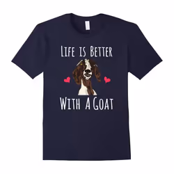Life Is Better With A Goat T-Shirt â Funny Goat Lovers Tee-Father's Day - XXXL