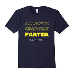 World's Greatest Farter, I Mean Father â Cool TShirt For Dad-Father's Day - XXL