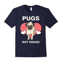 Pugs Not Drugs Tee shirt Pug Lover Gift Tee Funny Pet Dog Owners tshirt Pug T-Shirt-Father's Day - XXXL