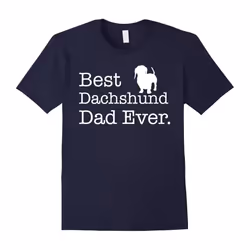 Best Dachshund Dad Ever T shirt Pet Kitten Animal Parenting-Father's Day - M