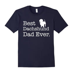 Best Dachshund Dad Ever T shirt Pet Kitten Animal Parenting-Father's Day - M