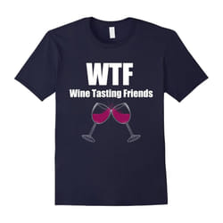 WTF Wine T Shirt | Funny WTF T Shirt | Wine Lover T Shirt-Father's Day - M
