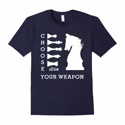 Choose Your Weapon Chess Lover Gift Tee Chess Shirt T Shirts-Father's Day - M