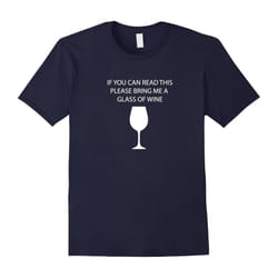 Wine Lovers T-Shirt â If you can read this please bring me..-Father's Day - M
