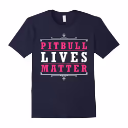Pitbull Lives Matter Awesome Pit Bull Dog Lover Gift T-Shirt-Father's Day - XL