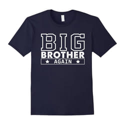 Funny Family Big Brother Again T Shirt For Boys Sons-Father's Day - M