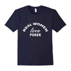 Real Women Love Poker T-Shirt-Father's Day - XXL