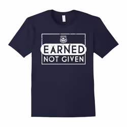 Earned Not Given Police Academy Graduation Gifts-Father's Day - S