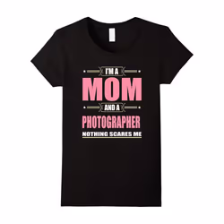 Women's Tshirt | Photographer MOM â Christmas Gifts | 2016-Father's Day - XL