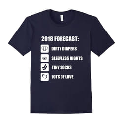 2018 Forecast Baby T Shirt â Funny New Mom New Dad Shirt-Father's Day - XL